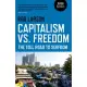 Capitalism Vs. Freedom: The Toll Road to Serfdom
