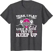 [X.Style] Yeah I Play Hockey Like A Girl T-Shirt for Hockey Girls ds435 ds2951 T-Shirt (L) Black