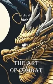 The Art of Combat Mehle, Michael-Andreas Hardcover