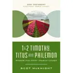1 AND 2 TIMOTHY, TITUS, AND PHILEMON