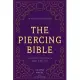 The Piercing Bible, Revised and Expanded: The Definitive Guide to Safe Piercing