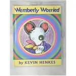 WEMBERLY WORRIED_HENKES, KEVIN【T6／原文小說_EZE】書寶二手書