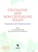 Crystalline and Non-crystalline Solids ― Preparation and Characterization