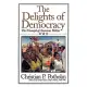 The Delights of Democracy: The Triumph of American Politics