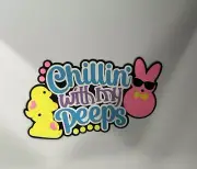 Chillin’ with my Peeps Scrapbook Title Handmade Paper Pierced Die Cut