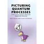 【胖橘子】PICTURING QUANTUM PROCESSES 2017 9781107104228