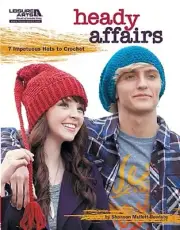 Crochet Pattern Book HEADY AFFAIRS HATS ~ Slouchy Hat, Acrobat, Steampunk ++