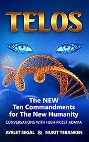 Telos: The New Ten Commandments for The New Humanity