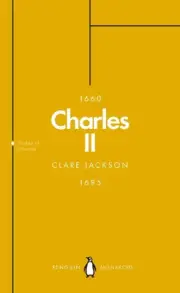 Charles II (Penguin Monarchs): The Star King by Clare Jackson (English) Paperbac