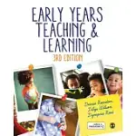 EARLY YEARS TEACHING AND LEARNING