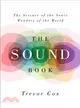 The Sound Book ─ The Science of the Sonic Wonders of the World