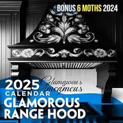 Glamorous Range Hood 2025: 18 Months of Kitchen Inspirations July 2024 to December 2025 Organize with a Large-Sized Highlighting Gorgeous Range Hoods Ideal Gifts