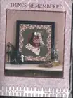 Things Remembered, The Picket Fence Quilt Pattern, Elle Colquitt, 2001