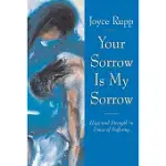 YOUR SORROW IS MY SORROW: HOPE AND STRENGTH IN TIMES OF SUFFERING