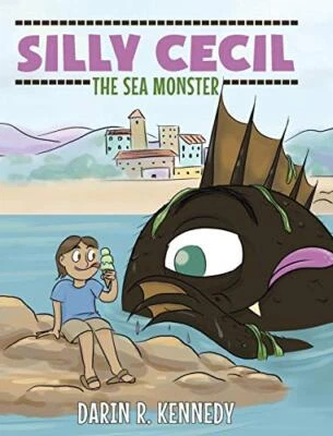Silly Cecil the Sea Monster by Kennedy New 9781642985092 Fast Free Shipping-,