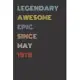 Legendary Awesome Epic Since May 1978 - Birthday Gift For 41 Year Old Men and Women Born in 1978: Blank Lined Retro Journal Notebook, Diary, Vintage P