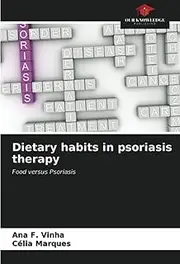 Dietary habits in psoriasis therapy: Food versus Psoriasis