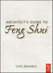 Architects Guide To Feng Shui: Exploding the Myth, Bramble 9780750656061 New..