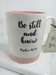 BE STILL AND KNOW MUG. BE STILL AND KNOW SCRIPTURE MUG. PSALMS 46:10 MUG.B379