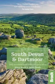 South Devon & Dartmoor (Slow Travel): Local, characterful guides to Britain's