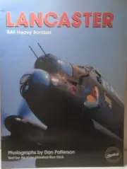 LANCASTER RAF HEAVY BOMBER A LIVING HISTORY WWII HOWELL PRESS DAN PATERSON