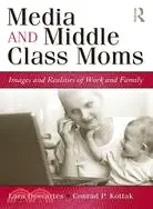 在飛比找三民網路書店優惠-Media and Middle Class Moms ─ 