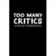 Too many critics without credentials: 110 Game Sheets - 660 Tic-Tac-Toe Blank Games - Soft Cover Book for Kids for Traveling & Summer Vacations - Mini