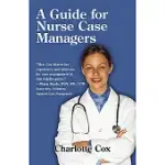 A GUIDE FOR NURSE CASE MANAGERS