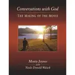 CONVERSATIONS WITH GOD: THE MAKING OF THE MOVIE