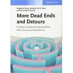 特價799 MORE DEAD ENDS AND DETOURS EN ROUTE TO SUCCESSFUL TOTAL SYNTHESIS  2013 SIERRA 9783527329762 <華通書坊/姆斯>