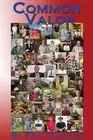Common Valor: Companion to the multimedia documentary West Virginia Voices of Wa