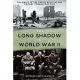 The Long Shadow of World War II: The Legacy of the War on Political and Military Thinking 1945-2000