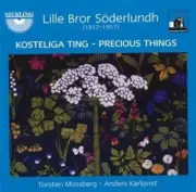 TORSTEN MOSSBERG / ANDERS KARLQVIST LILLE BROR SODERLUNDH: KOSTELIGA TING NEW CD