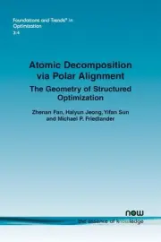 Atomic Decomposition via Polar Alignment: The Geometry of Structured Optimizatio