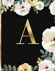 A: Monogram Initial A Wide Ruled Journal Notebook . Beautiful Flower Frame Cover