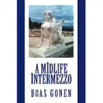 A MIDLIFE INTERMEZZO