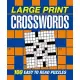 Large Print Crosswords: 100 Easy to Read Puzzles