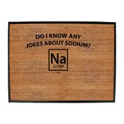 Do Know Any Jokes About Sodium - Funny Novelty Doormat Man Cave Floor mat