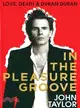 In The Pleasure Groove ─ Love, Death & Duran Duran