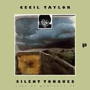 Cecil Taylor - Silent Tongues - Live At Montreux '74 - New Vinyl Reco - D1256z