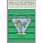WIRELESS NETWORKING IN THE DEVELOPING WORLD: BLACK AND WHITE VERSION