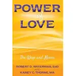 POWER OF LOVE: THE WAYS AND MEANS