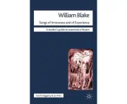 William Blake Songs of Innocence and of Experience by Jon A Mee