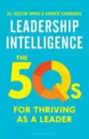 Leadership Intelligence : The 5Qs for Thriving As a Leader, Hardcover by Jawa...