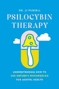 在飛比找誠品線上優惠-Psilocybin Therapy: Understand