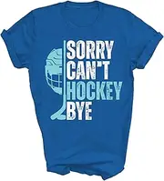 [SDVN] Sorry Can't Hockey Bye Hockey Player Funny Hockey Lovers Field Ice Hockey Player Fans Unisex Shirt T-Shirt (Royal;S)