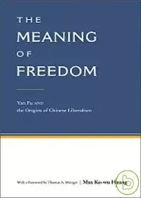 在飛比找博客來優惠-The Meaning of Freedom: Yan Fu