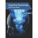 COGNITIVE PSYCHOLOGY: MIND AND BRAIN