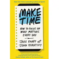 在飛比找蝦皮商城優惠-Make Time: How to Focus on Wha