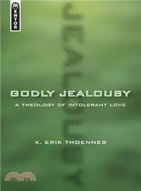 在飛比找三民網路書店優惠-Godly Jealousy ─ A Theology of